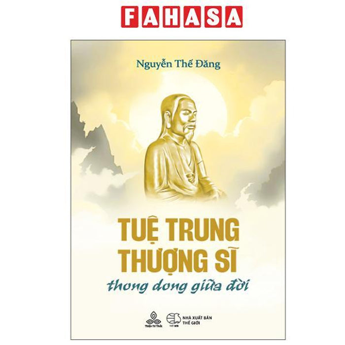 Sách - Tuệ Trung Thượng Sĩ - Thong Dong Giữa Đời