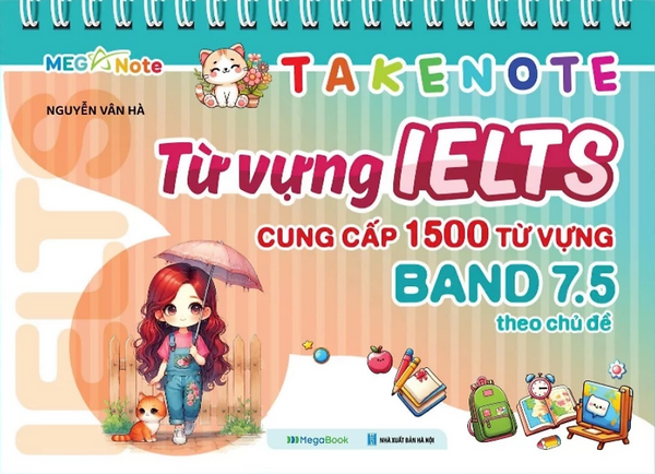 Sách - Takenote Từ Vựng Ielts Cung Cấp 1500 Từ Vựng Band 7.5 Theo Chủ Đề