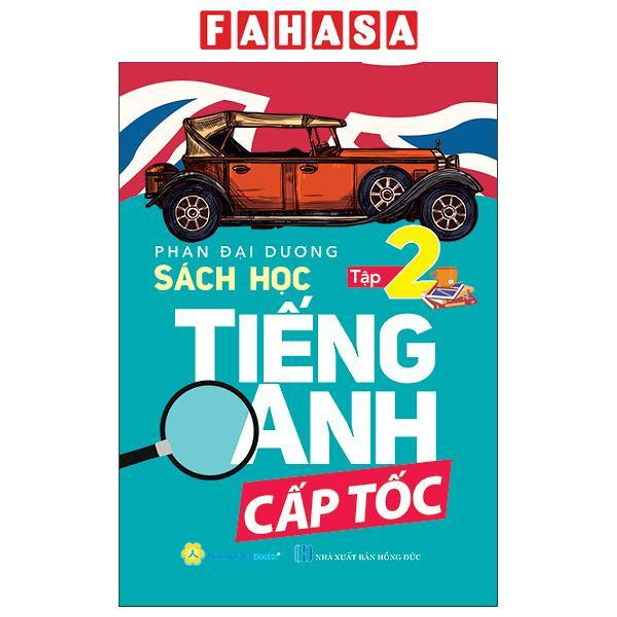 Sách - Sách Học Tiếng Anh Cấp Tốc - Tập 2 (Tái Bản)