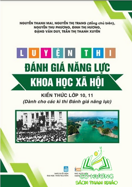 Sách - Luyện Thi Đánh Giá Năng Lực Khoa Học Xã Hội - Kiến Thức Lớp 10, 11