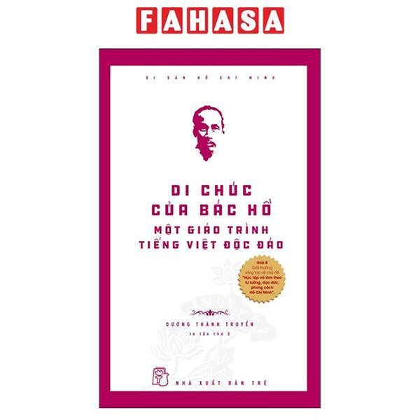 Sách - Di Sản Hồ Chí Minh - Di Chúc Của Bác Hồ - Một Giáo Trình Tiếng Việt Độc Đáo (Tái Bản 2026)
