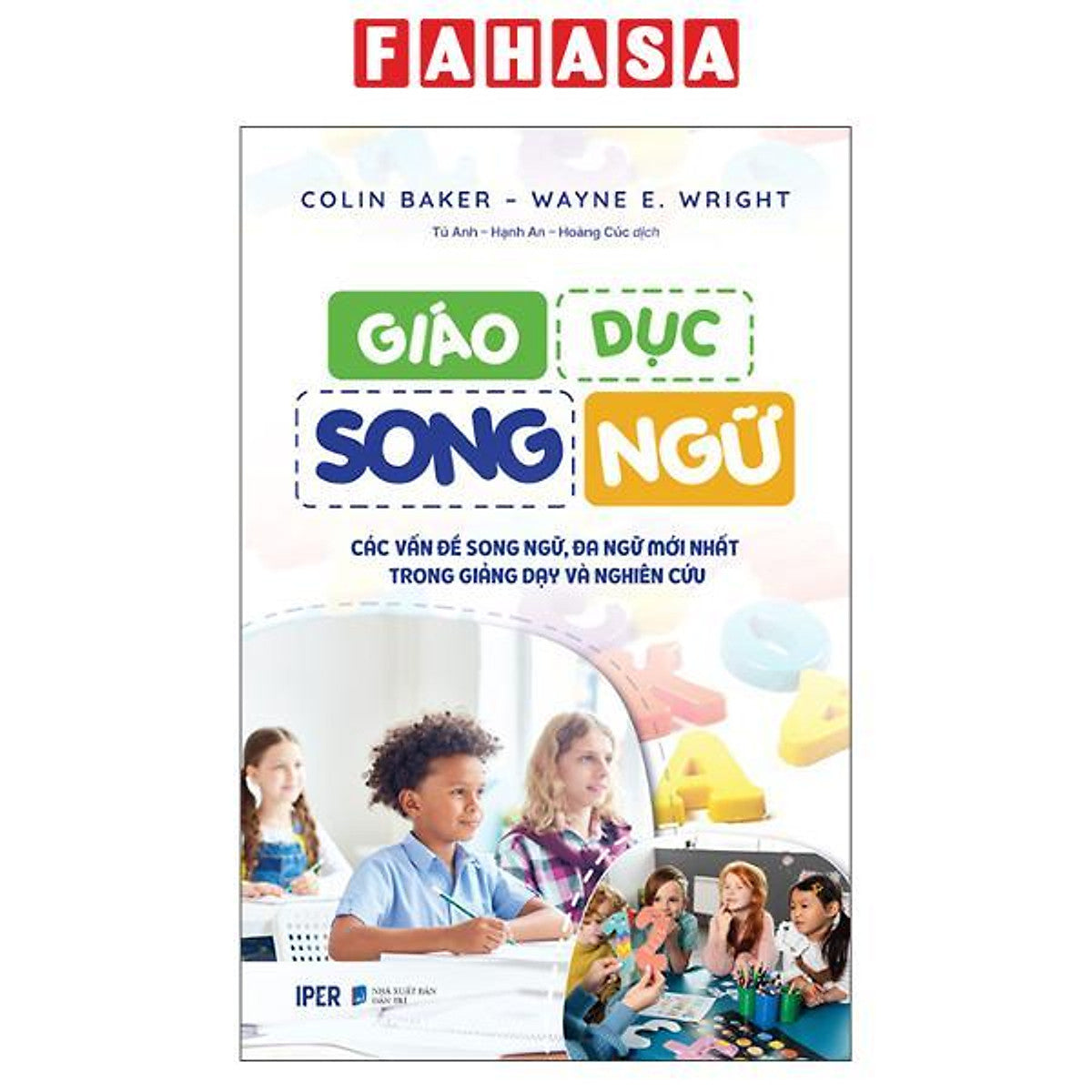 Sách - Giáo Dục Song Ngữ - Các Vấn Đề Song Ngữ, Đa Ngữ Mới Nhất Trong Giảng Dạy Và Nghiên Cứu