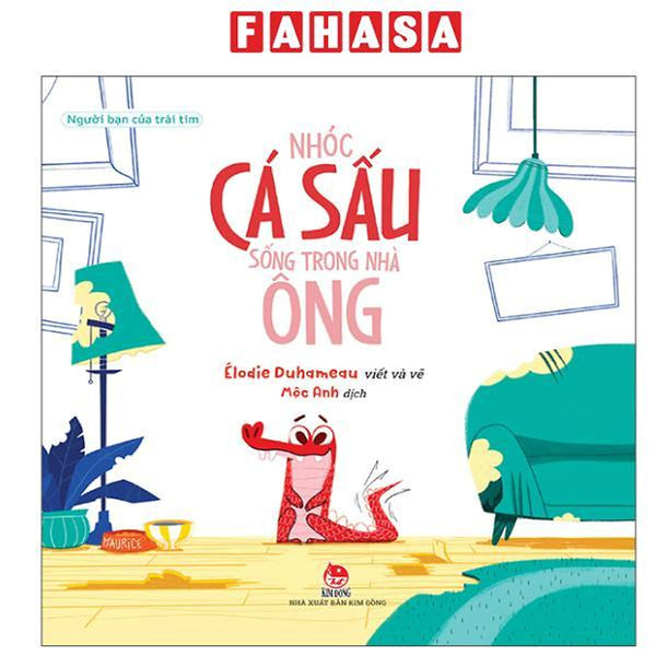 Sách - Người Bạn Của Trái Tim - Nhóc Cá Sấu Sống Trong Nhà Ông