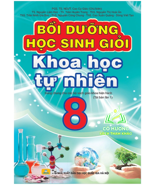 Sách - Bồi Dưỡng Học Sinh Giỏi Khoa Học Tự Nhiên 8 - Biên Soạn Theo Chương Trình Gdpt Mới