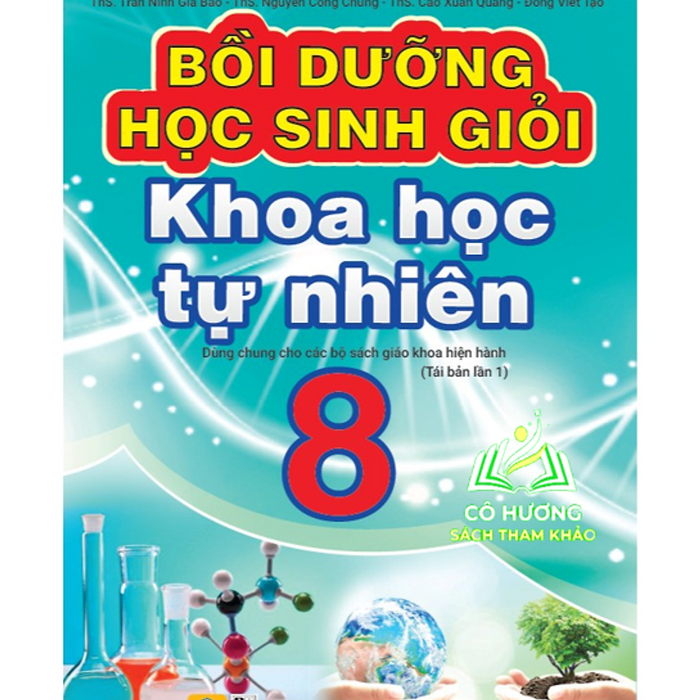 Sách - Bồi Dưỡng Học Sinh Giỏi Khoa Học Tự Nhiên 8 - Biên Soạn Theo Chương Trình Gdpt Mới