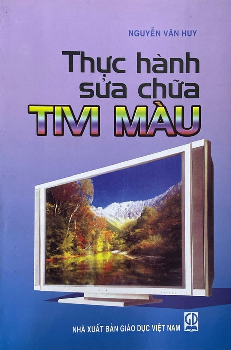 Thực Hành Sửa Chữa Tivi Màu