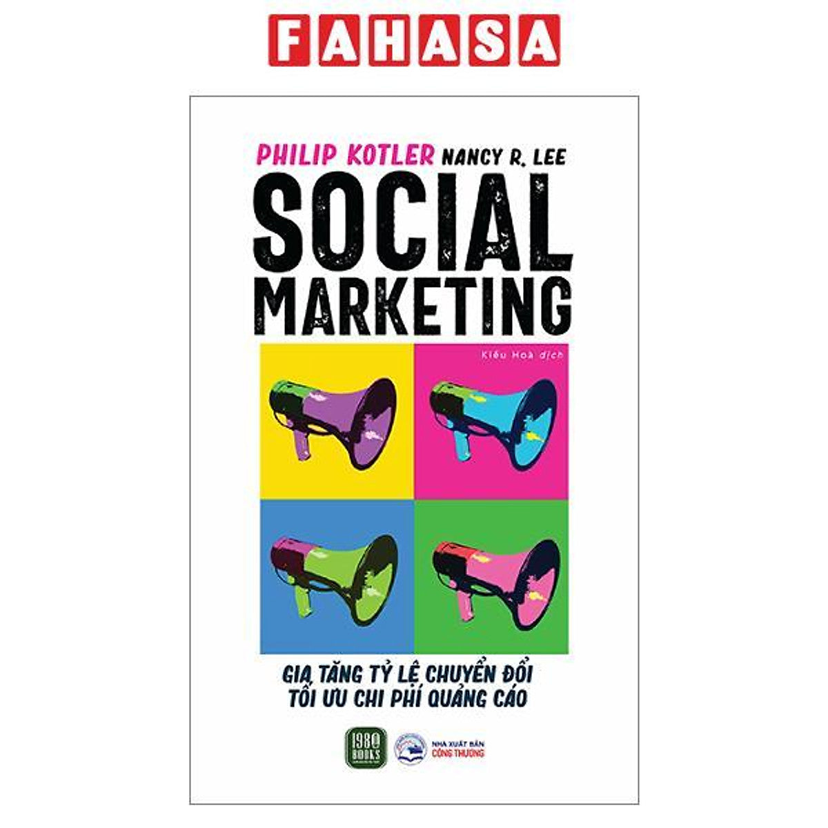 Sách - Social Marketing - Gia Tăng Tỷ Lệ Chuyển Đổi Tối Ưu Chi Phí Quảng Cáo