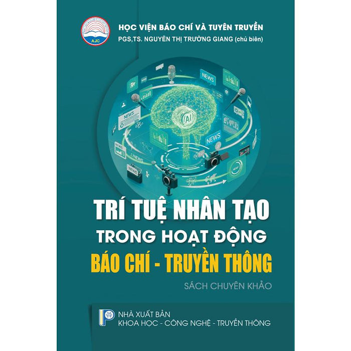Trí Tuệ Nhân Tạo Trong Hoạt Động Báo Chí - Truyền Thông