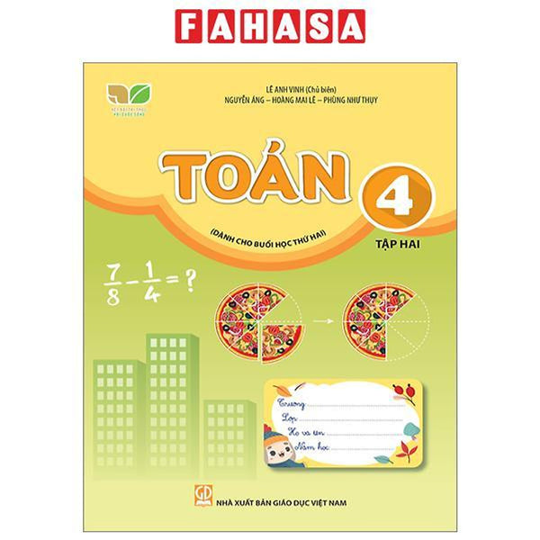 Toán 4 - Tập 2 (Kết Nối) (Dành Cho Buổi Học Thứ Hai)