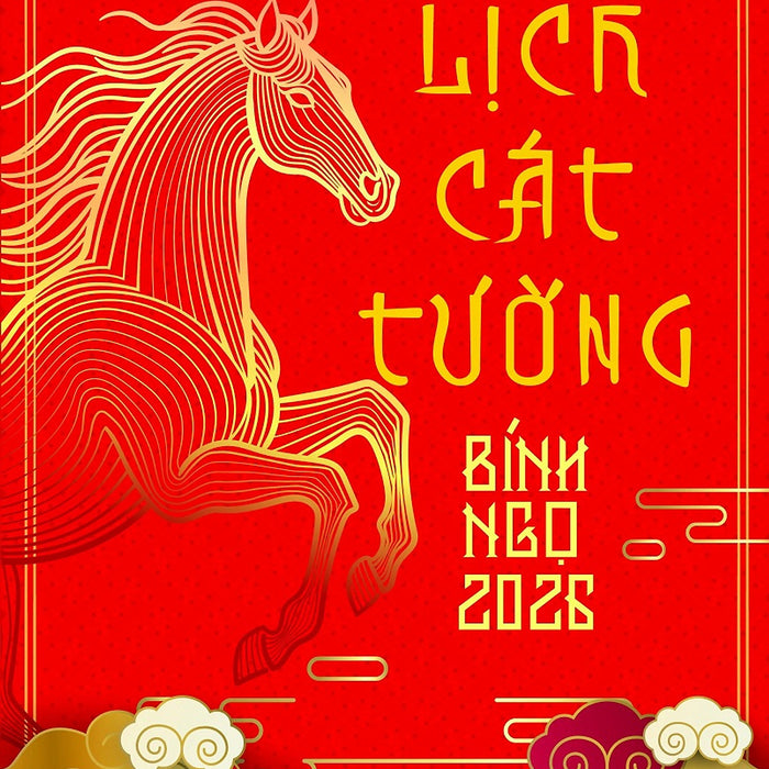 Lịch Cát Tường Bính Ngọ 2026 (Tác Giả: Ths Nguyễn Mạnh Linh)