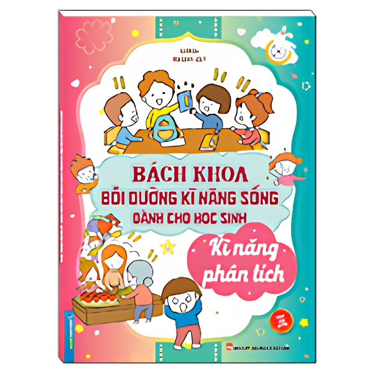 Sách Bách Khoa Bồi Dưỡng Kỹ Năng Sống Dành Cho Học Sinh (Chọn Lẻ)