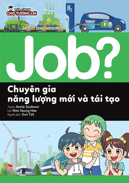 Lựa Chọn Cho Tương Lai - Job? Chuyên Gia Năng Lượng Mới Và Tái Tạo