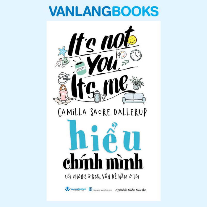 Hiểu Chính Minh - Lỗi Không Ở Bạn, Vấn Đề Nằm Ở Tôi - Vanlangbooks
