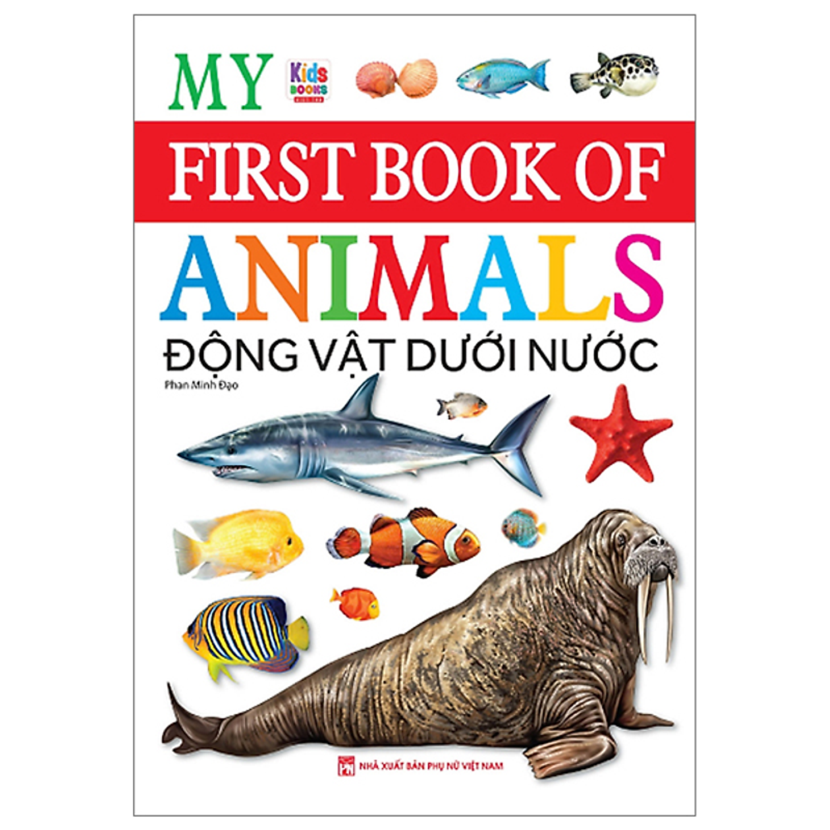 Sách My First Book Of Animals - Động Vật Dưới Nước