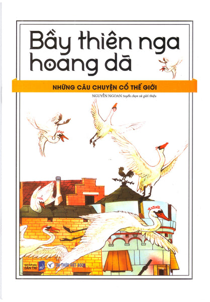 Những Câu Chuyện Cổ Thế Giới – Bầy Thiên Nga Hoang Dã
