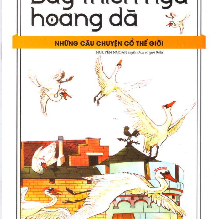 Những Câu Chuyện Cổ Thế Giới – Bầy Thiên Nga Hoang Dã