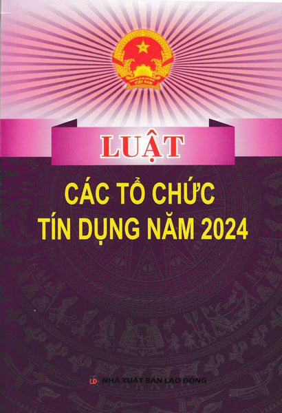 Luật Các Tổ Chức Tín Dụng Năm 2024 - Dh