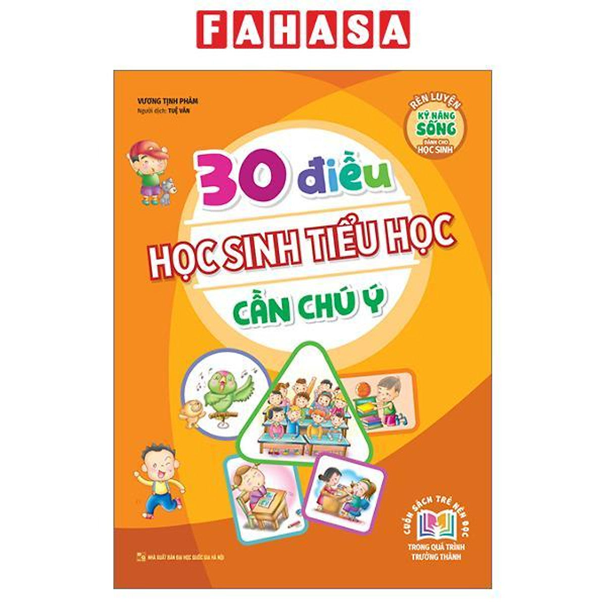 Sách - Rèn Luyện Kỹ Năng Sống Dành Cho Học Sinh - 30 Điều Học Sinh Tiểu Học Cần Chú Ý (Tái Bản 2023)