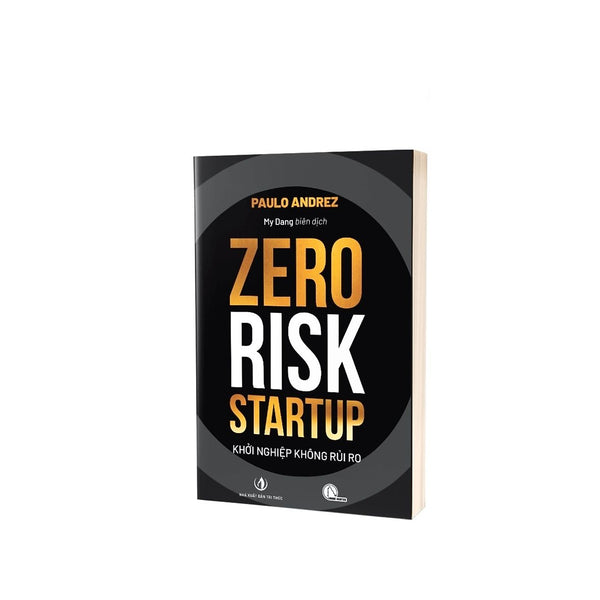 Sách - Zero Risk Startup – Khởi Nghiệp Không Rủi Ro – Paulo Andrezpaulo Andrez