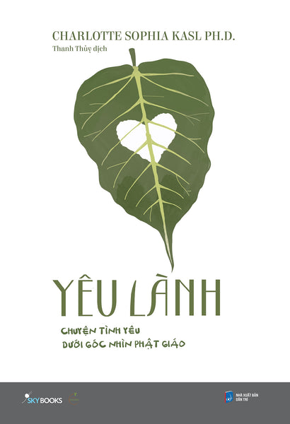 Yêu Lành – Chuyện Tình Yêu Dưới Góc Nhìn Phật Giáo