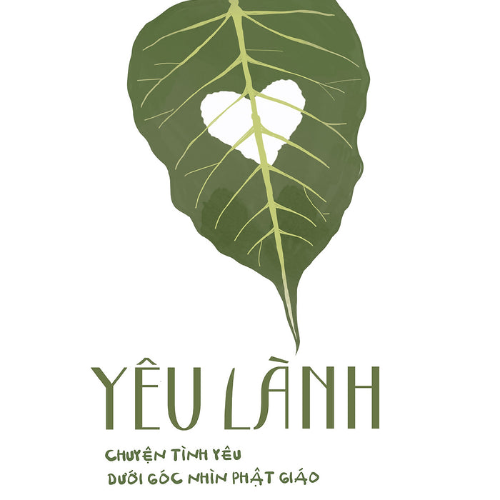 Yêu Lành – Chuyện Tình Yêu Dưới Góc Nhìn Phật Giáo