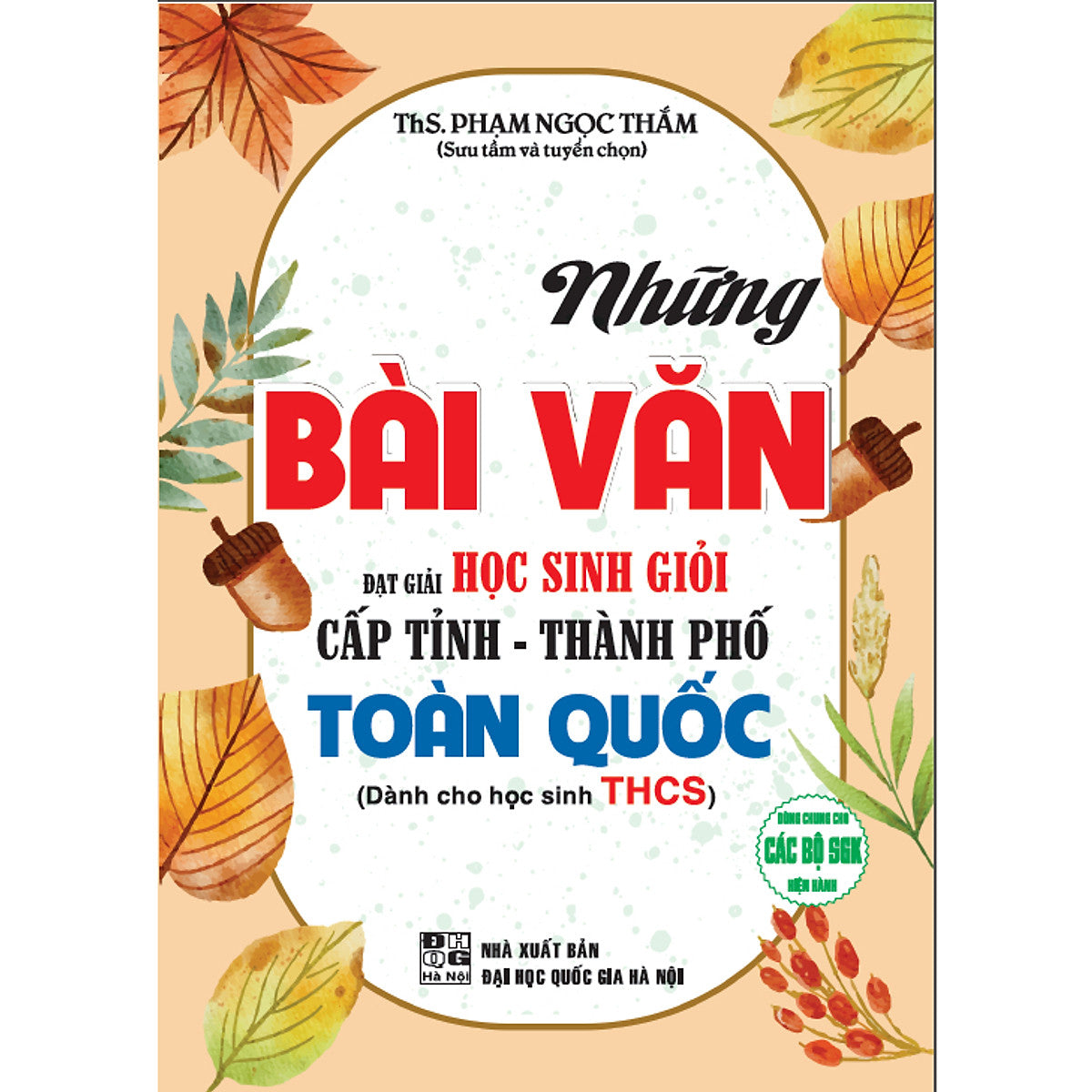 Sách - Những Bài Văn Đạt Giải Học Sinh Giỏi Cấp Tỉnh - Thành Phố Toàn Quốc (Dành Cho Học Sinh Thpt) Ha