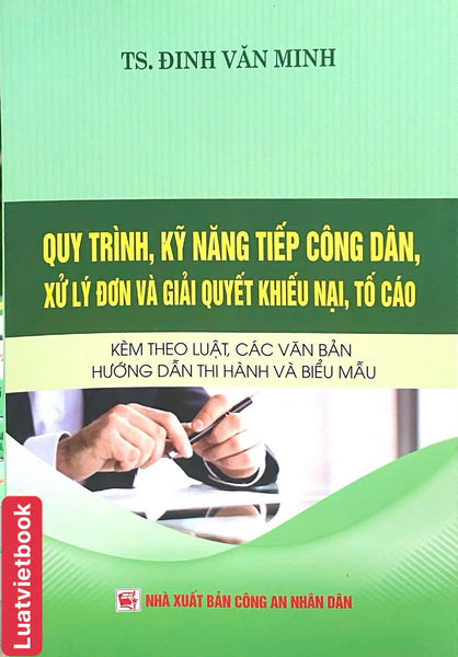 Quy Trình, Kỹ Năng Tiếp Công Dân, Xử Lý Đơn Và Giải Quyết Khiếu Nại, Tố Cáo