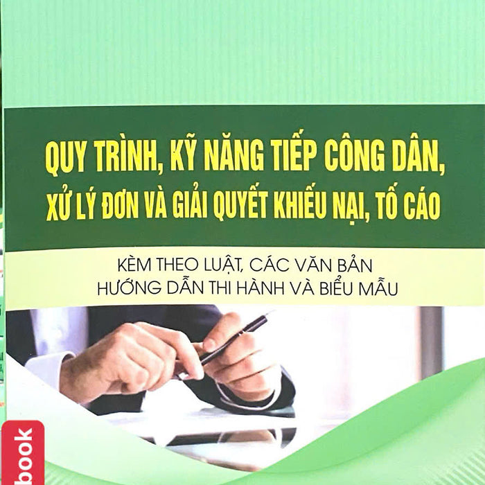 Quy Trình, Kỹ Năng Tiếp Công Dân, Xử Lý Đơn Và Giải Quyết Khiếu Nại, Tố Cáo