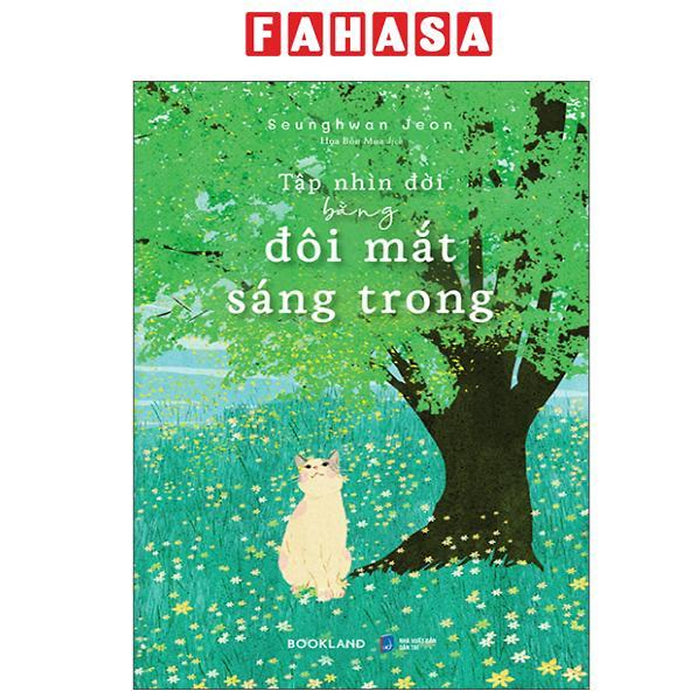 Sách - Tập Nhìn Đời Bằng Đôi Mắt Sáng Trong