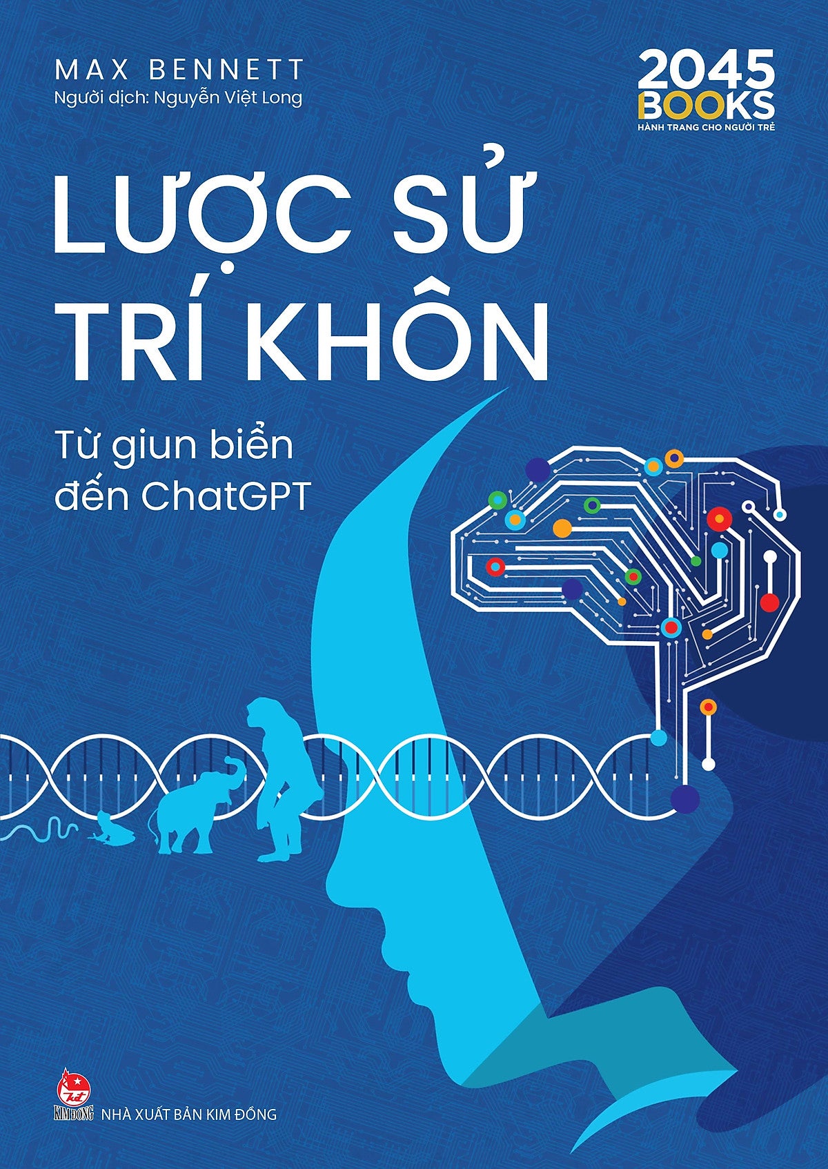 Sách Lược Sử Trí Khôn - Từ Giun Biển Đến Chatgpt