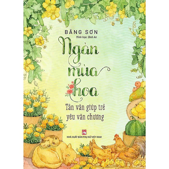 Ngàn Mùa Hoa – Tản Văn Giúp Trẻ Yêu Văn Chương (Bản Màu)