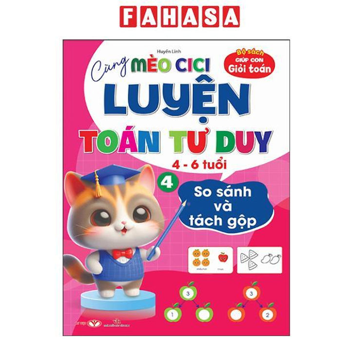 Sách - Cùng Mèo Cici Luyện Toán Tư Duy - Tập 4 - So Sánh Và Tách Cặp