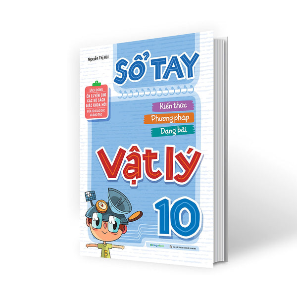 Sổ Tay Kiến Thức - Phương Pháp - Dạng Bài Vật Lý 10