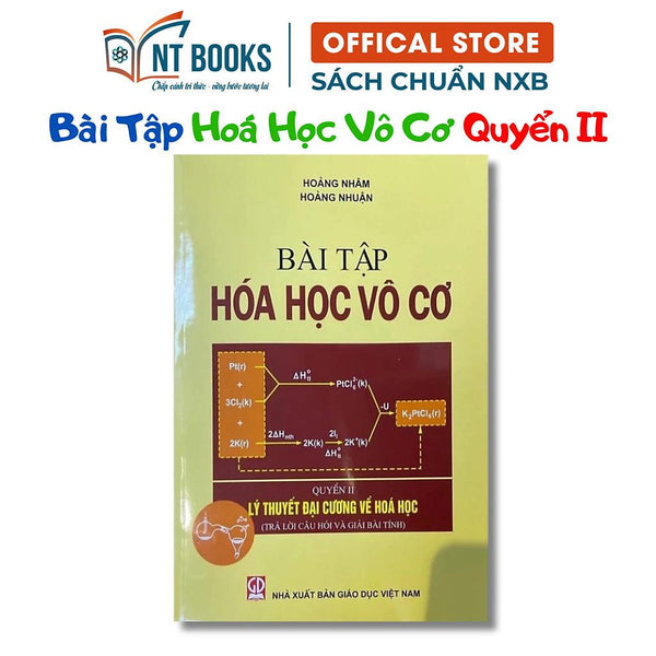 Sách - Bài Tập Hoá Học Vô Cơ, Quyển Ii - Lý Thuyết Đại Cương Về Hoá Học (Trả Lời Câu Hỏi Và Giải Bài Tính) - Hv