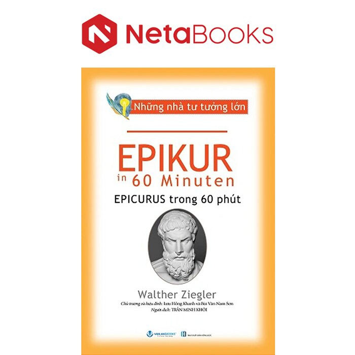 Những Nhà Tư Tưởng Lớn - Epikur Trong 60 Phút