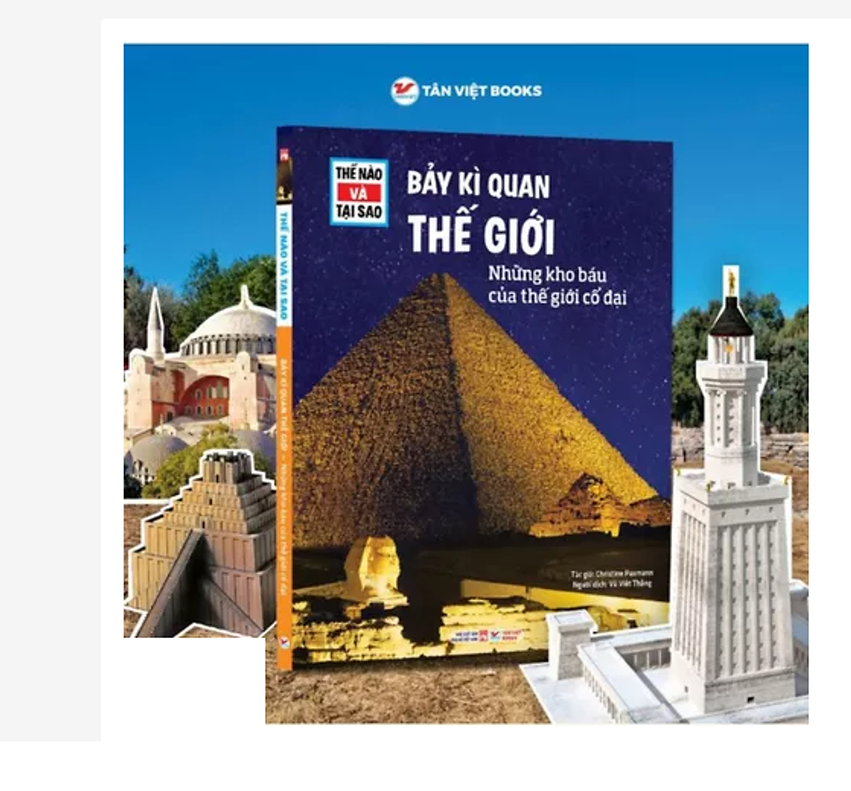 Sách Tessloff – Thế Nào Và Tại Sao - Cuốn 3: Bảy Kì Quan Thế Giới