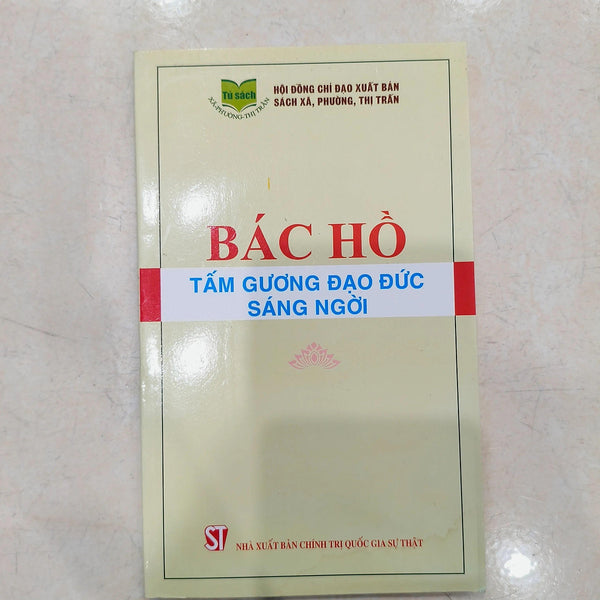 Bác Hồ Tấm Gương Đạo Đức Sáng Ngời