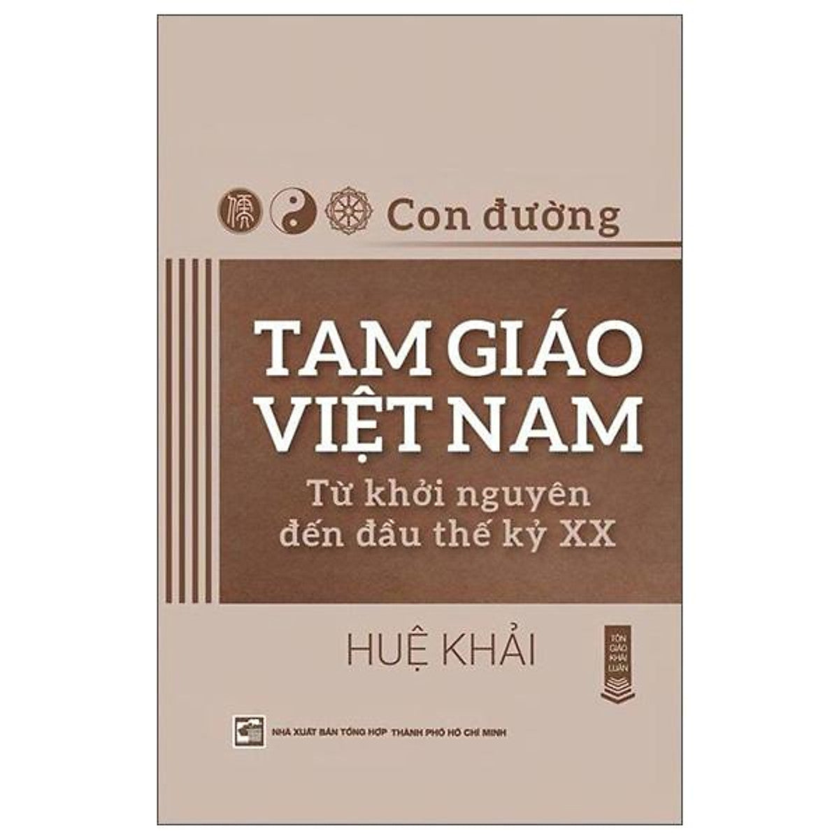 Sách - Con Đường Tam Giáo Việt Nam - Từ Khởi Nguyên Đến Đầu Thế Kỷ Xx