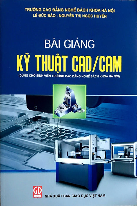 Bài Giảng Kỹ Thuật Cad/ Cam