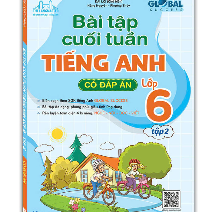 Global Success - Bài Tập Cuối Tuần Tiếng Anh Lớp 6 Tập 2 (Có Đáp Án)