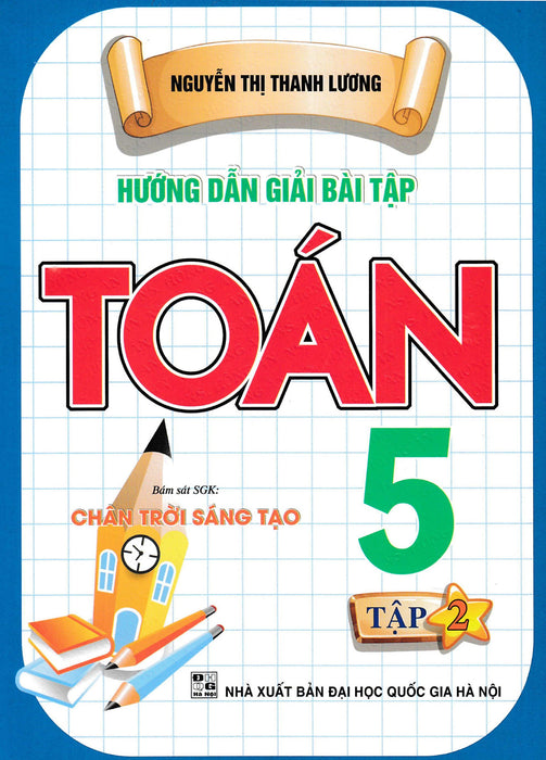 Hướng Dẫn Giải Bài Tập Toán 5 - Tập 2 (Bám Sát Sgk Chân Trời Sáng Tạo) - Ha