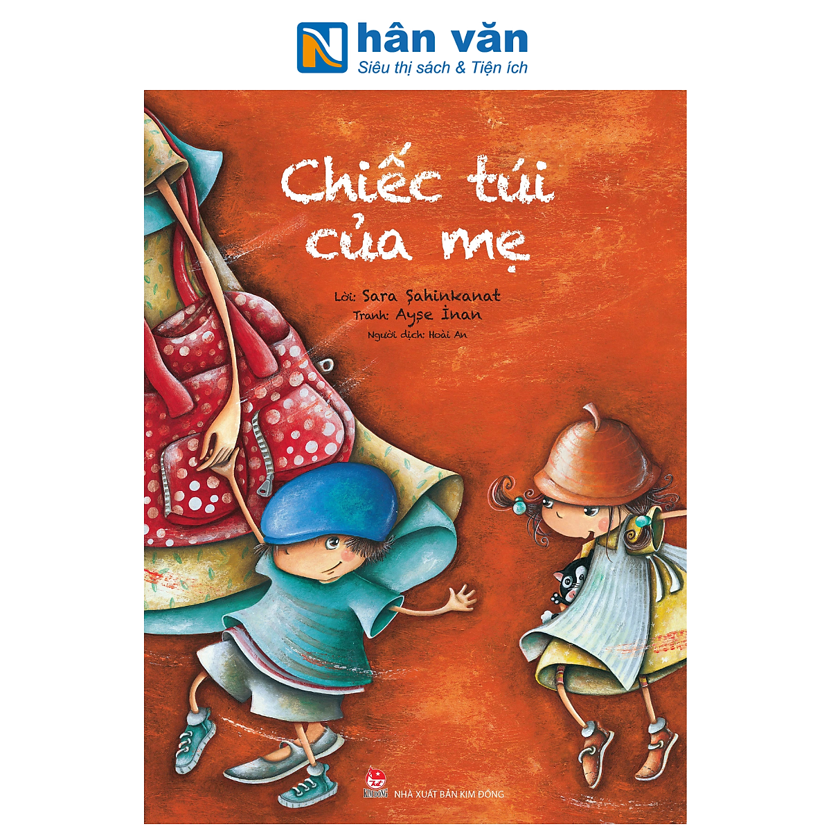 Sách - Chiếc Túi Của Mẹ - Sara Şahinkanat, Ayşe İnan