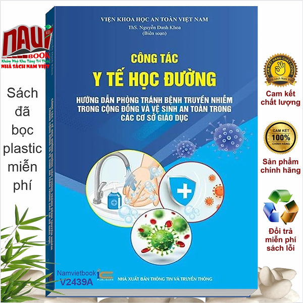 Sách Công Tác Y Tế Học Đường – Hướng Dẫn Phòng Tránh Bệnh Truyền Nhiễm Trong Cộng Đồng Và Vệ Sinh An Toàn Trong Các Cơ Sở Giáo Dục (V2439A)