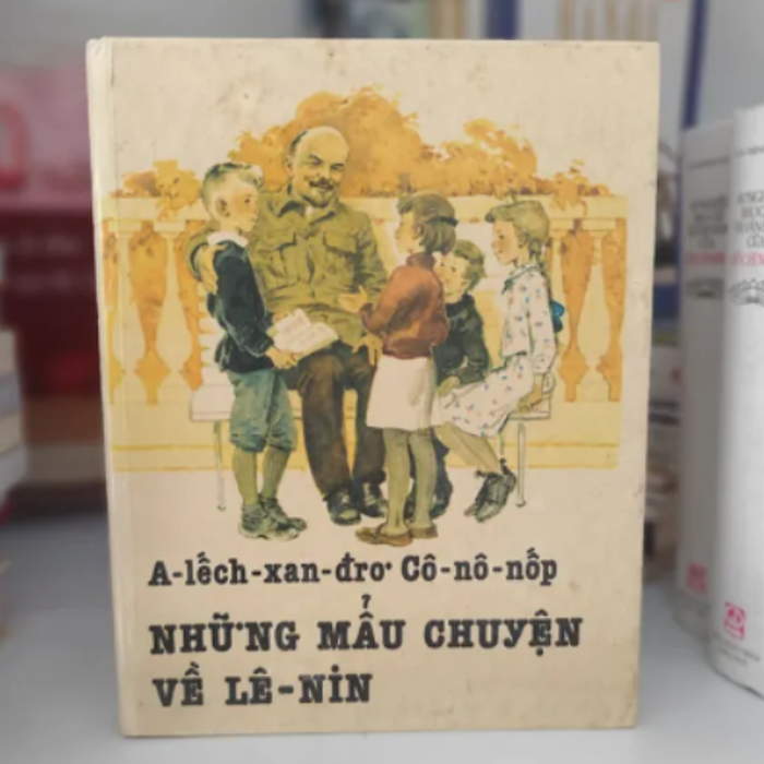 A- Lếch - Xan - Đrơ Cô-Nô-Nốp Những Mẫu Chuyện Về Lênin