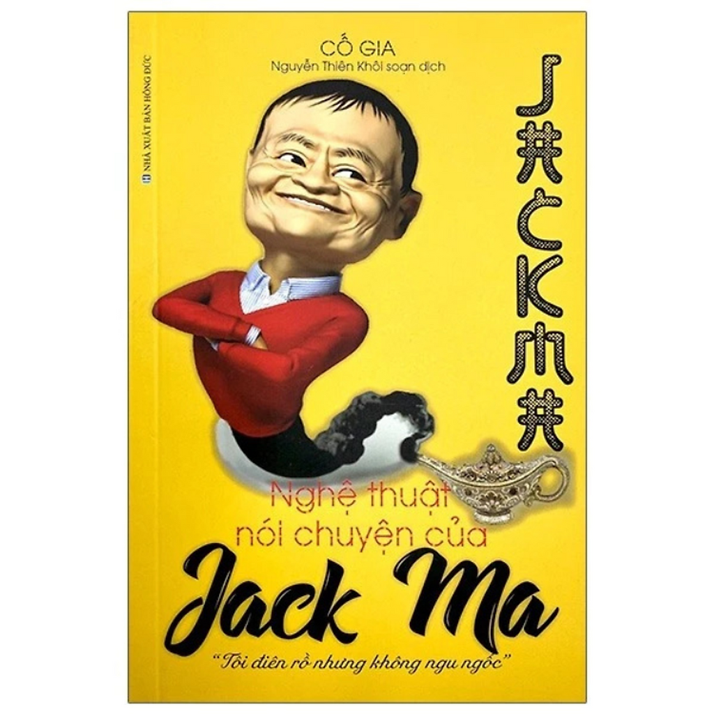 Sách - Nghệ Thuật Nói Chuyện Của Jack Ma - Cố Gia - Nxb Hồng Đức - Min ...