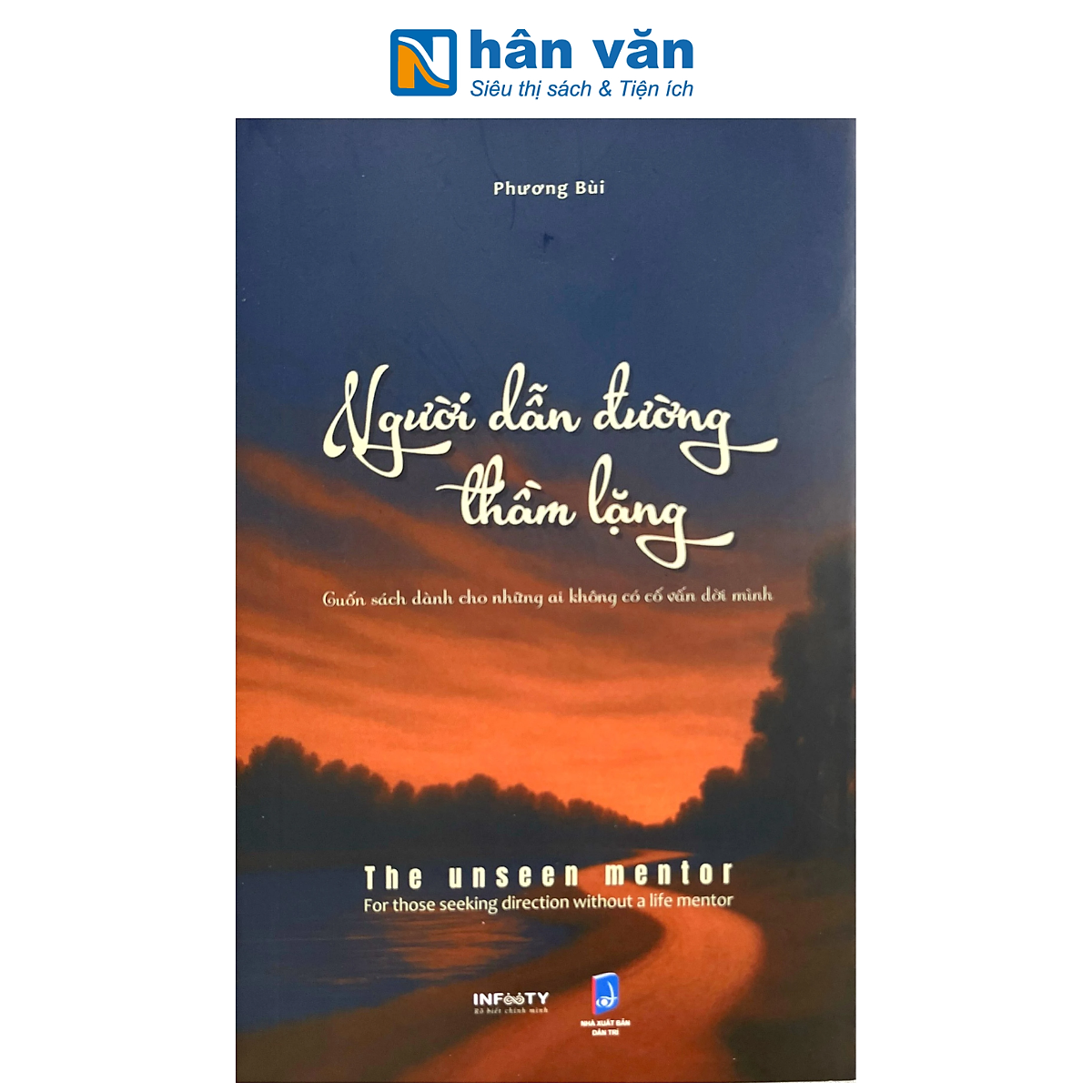 Sách - Người Dẫn Đường Thầm Lặng - Cuốn Sách Dành Cho Những Ai Không Có Cố Vấn Đời Mình - Phương Bùi
