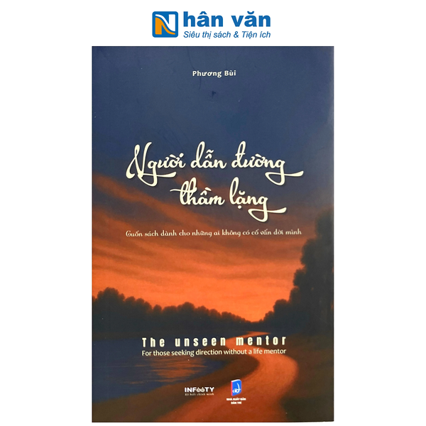 Sách - Người Dẫn Đường Thầm Lặng - Cuốn Sách Dành Cho Những Ai Không Có Cố Vấn Đời Mình - Phương Bùi