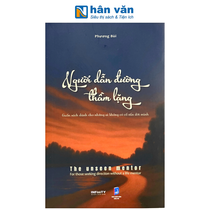 Sách - Người Dẫn Đường Thầm Lặng - Cuốn Sách Dành Cho Những Ai Không Có Cố Vấn Đời Mình - Phương Bùi