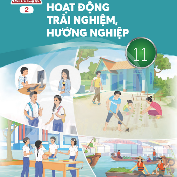 Sách Giáo Khoa Hoạt Động Trải Nghiệm, Hướng Nghiệp 11- 2- Chân Trời Sáng Tạo