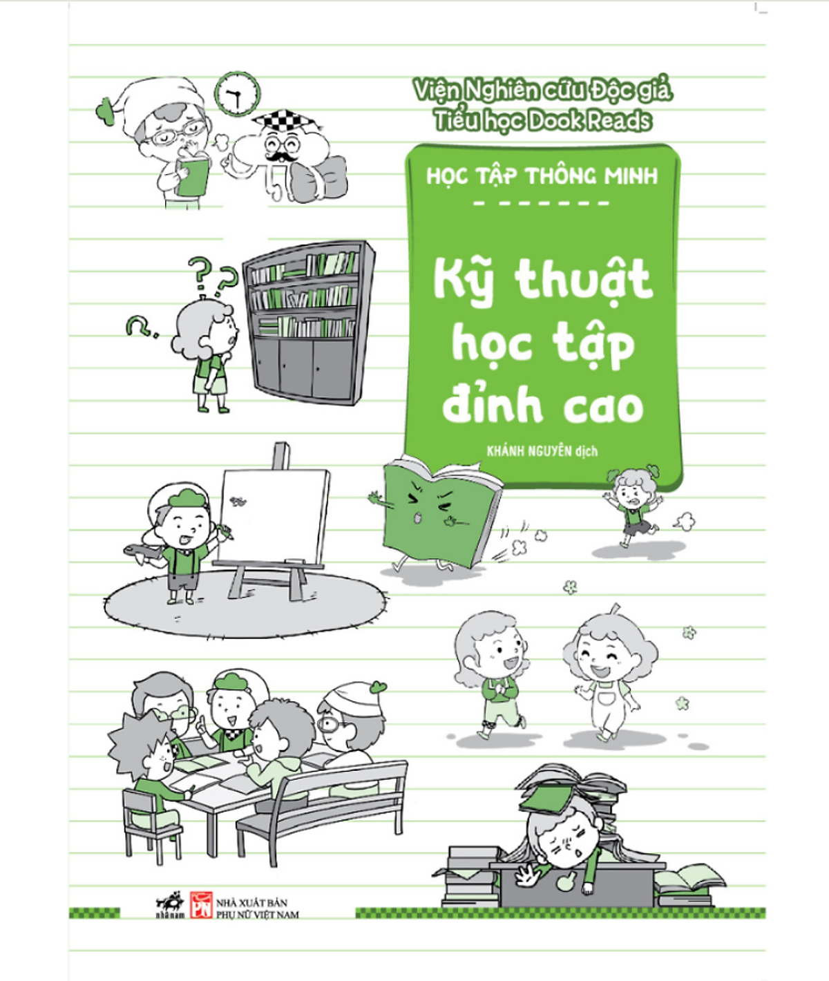 Học Tập Thông Minh: Kỹ Thuật Học Tập Đỉnh Cao - Viện Nghiên Cứu Độc Giả Tiểu Học Dook Reads - Khánh Nguyên Dịch - Nhã Nam